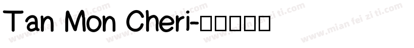 Tan Mon Cheri字体转换